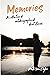 Memories by Ruth VanDyke