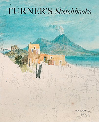 Turner's Sketchbooks by Ian Warrell (2014-09-04)
