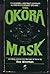 THE OKORA MASK