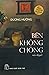 Bến Không Chồng - Tái bản 23/04/2015