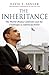 The Inheritance: The World Obama Confronts and the Challenges to American Power by David E. Sanger (2009-01-30)