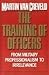 Training of Officers: From Military Professionalism to Irrelevance
