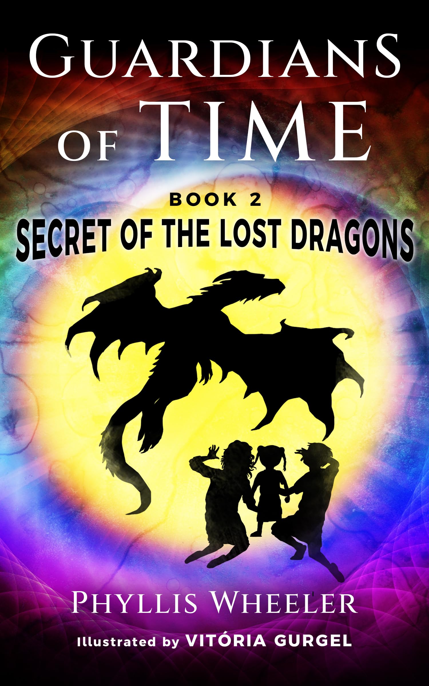 Secret of the Lost Dragons (Guardians of Time, #2)