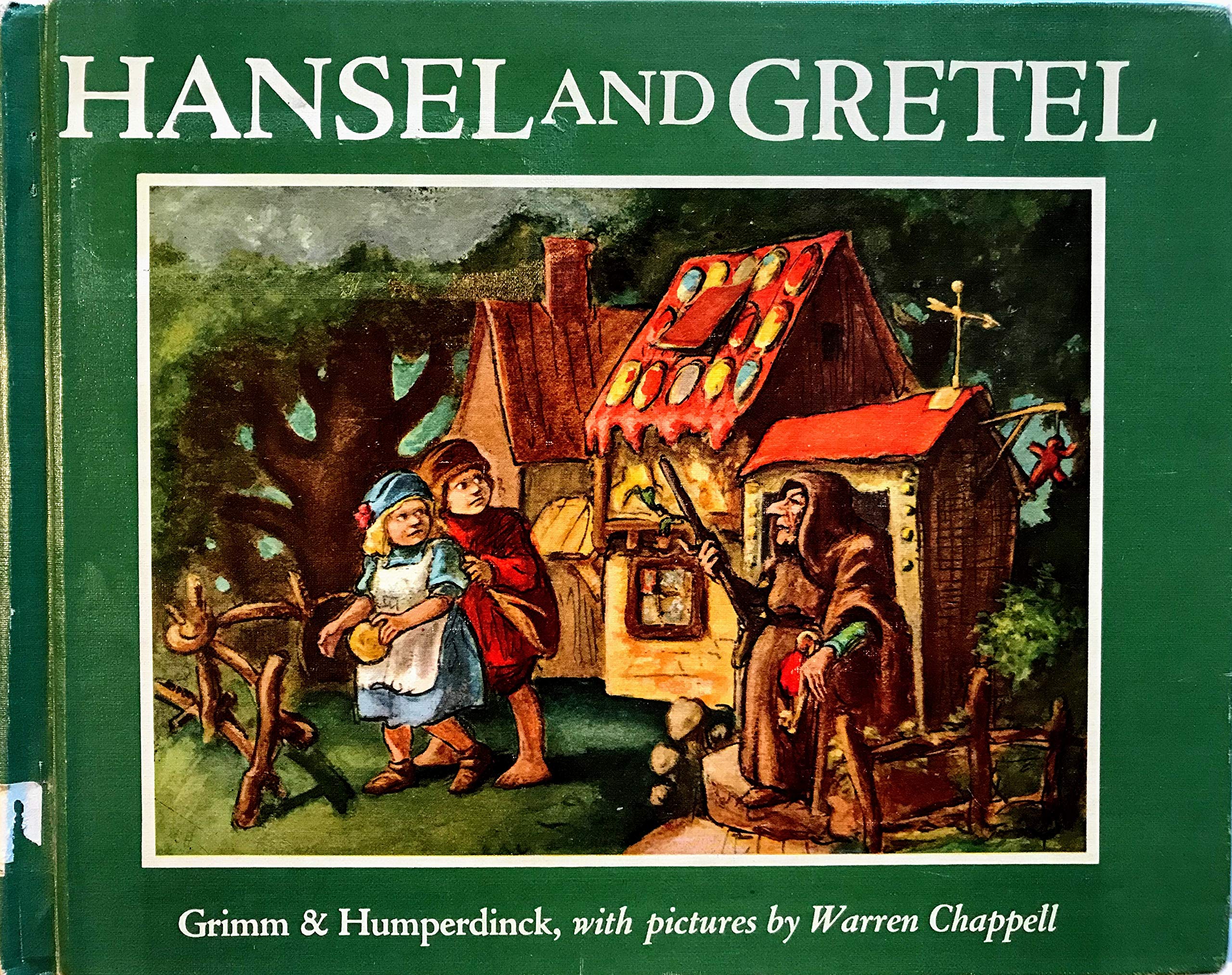 Hansel and Gretel, A Story of the Forest with Music By Engelbert Humperdinck. Illustrated By Warren Chappell