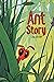 Ant Story: A Graphic Novel