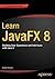 Learn JavaFX 8: Building User Experience and Interfaces with Java 8 1st edition by Sharan, Kishori (2015) Paperback