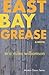 East Bay Grease Paperback –...