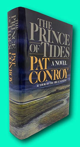 Rare Pat CONROY 1st edit/1st print The Prince of Tides 2014 [Hardcover] CONROY, Pat [Hardcover] CONROY, Pat