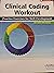 Clinical Coding Workout, with Answers 2011 by American Health Information...