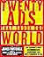 Twenty Ads That Shook the World: The Century's Most Groundbreaking Advertising and How It Changed Us All Hardcover April 25, 2000