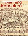 Planning Jerusalem;: The Old City and its environs,
