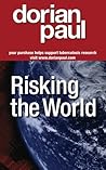 Risking the World by Dorian Paul (2012-02-25)