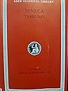 THE LOEB CLASSICAL LIBRARY: SENECA: VOL. VIII - TRAGEDIES I.