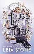 House of Light and Ether (Gilded City, #3)