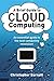 A Brief Guide to Cloud Computing: An Essential Guide to the Next Computing Revolution by Barnatt, Christopher (2010) Paperback