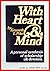 With heart and mind: A personal synthesis of scholarship and devotion