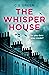 The Whisper House (Rose Gifford #2)