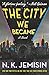The City We Became