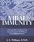 [(Viral Immunity: A 10-Step Plan to Enhance Your Immunity Against Viral Disease Using Natural Medicine)] [Author: J.E. Williams] published on (February, 2003)