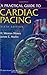 A Practical Guide to Cardiac Pacing by H.Weston Moses (2007-02-15)