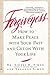Sidney B. Simon: Forgiveness : How to Make Peace with Your Past and Get on with Your Life (Paperback); 1991 Edition