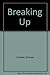 Breaking Up by Cristofer, Michael (1999) Paperback