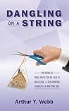 Dangling on a String
