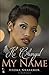 He Changed My Name by Unoma Nwankwor (2016-02-18)