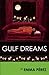 Gulf Dreams by Emma Perez (2009-06-01)