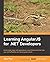 Learning AngularJS for .NET Developers by Alex Pop (19-Jul-2014) Paperback