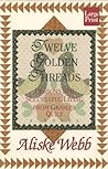 Twelve Golden Threads: Lessons for Living from Grama's Quilt
