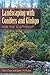 Landscaping with Conifers and Ginkgo for the Southeast by Tom Cox (2013-04-16)
