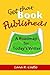 Get That Book Published!: A Roadmap for Today's Writer by Lana R. Castle (2012-05-26)