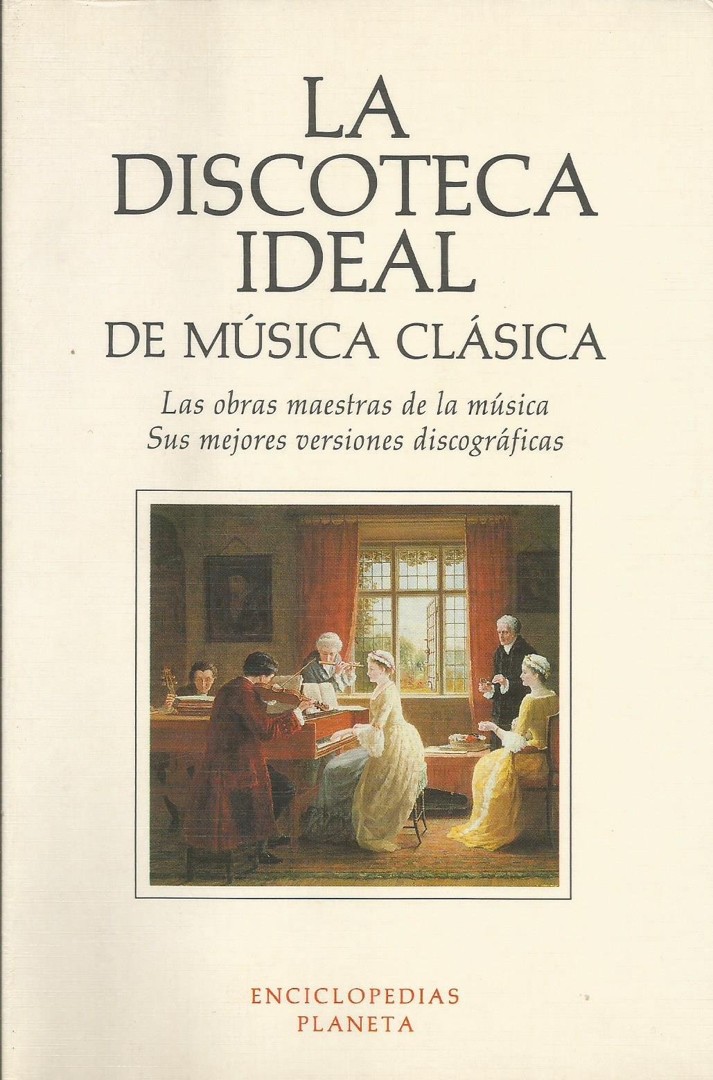 LA Discoteca Ideal De LA Musica Clasica (Paperback)