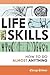 Life Skills: How to Do Almost Anything