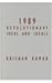 1989: Revolutionary Ideas and Ideals (Volume 12) (Contradictions of Modernity)