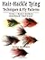 Hair-Hackle Tying Techniques & Fly Patterns Paperback March 1, 2002