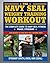 The Navy SEAL Weight Training Workout: The Complete Guide to Navy SEAL Fitness - Phase 2 Program by Stewart Smith (2013-11-26)