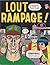 Lout Rampage