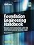 Foundation Engineering Handbook 2/E 2nd edition by Day, Robert (2010) Hardcover