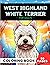 Amazing West Highland White Terrier Dog Coloring Book for Adults by Creative Corner