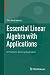 Essential Linear Algebra with Applications: A Problem-Solving Approach 2014 edition by Andreescu, Titu (2014) Hardcover