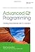 Advanced Qt Programming: Creating Great Software with C++ and Qt 4 by Mark Summerfield (July 11 2010)