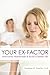 Your Ex-Factor: Overcome Heartbreak and Build a Better Life by Stephan B. Poulter, Ph.D. (2009) Paperback