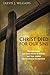 Christ Died for Our Sins: Representation and Substitution in Romans and Their Jewish Martyrological Background by Jarvis J. Williams (2015-05-18)