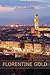 [Florentine Gold] [Author: Ricci, Mr. Peter] [March, 2014]