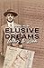 Elusive Dreams by Ronnie Miller