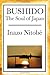 The SAMURAI WAY: Bushido: The Soul of Japan, The Book of Five Rings