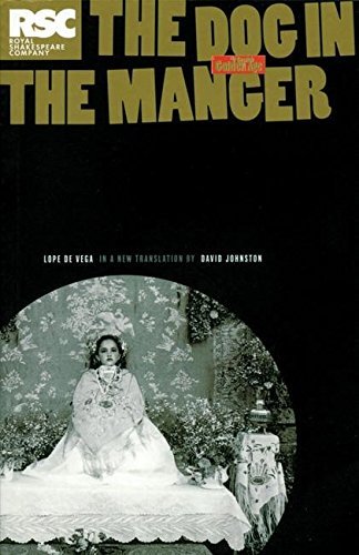 The Dog in the Manger: A Play by Lope De Vega (Absolute Classics) by Vega, Lope de (2004) Paperback