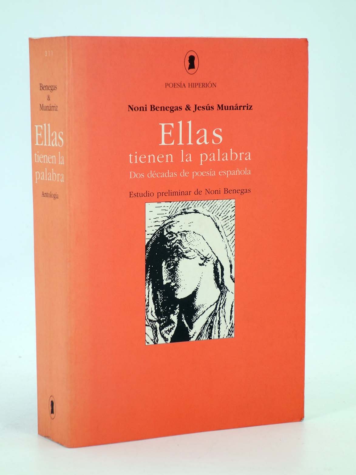 Ellas tienen la palabra: Dos décadas de poesía española: antología (Paperback)